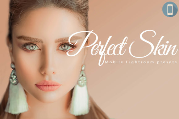 Download 18 Perfect Skin Mobile Lightroom Presets - Lightroom presets Collection