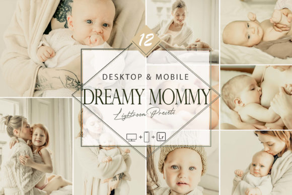 Download 12 Dreamy Mommy Lightroom Presets - Lightroom presets Collection
